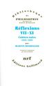 REFLEXIONS TOME 7 A 11  -  CAHIERS NOIRS (1938-1939) 